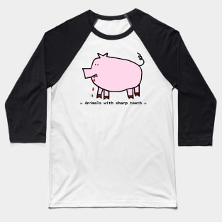 Animals with Sharp Teeth Halloween Horror Pig Baseball T-Shirt